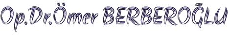 Op. Dr. Ömer BERBEROĞLU